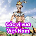 Các vị vua Việt Nam - Bộ 1