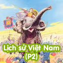 Lịch Sử Việt Nam P2-Bộ 3
