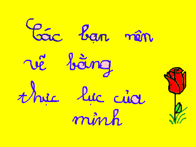 hoa-si-nhi/xem-tranh/48380/Hay-ve-bang-chinh-thuc-luc-cua-minh.html