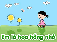 Em là hoa hồng nhỏ