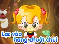 Lạc vào hang chuột chũi